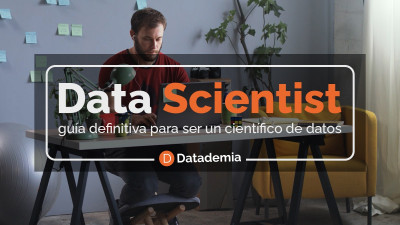 Data Scientist Guía definitiva