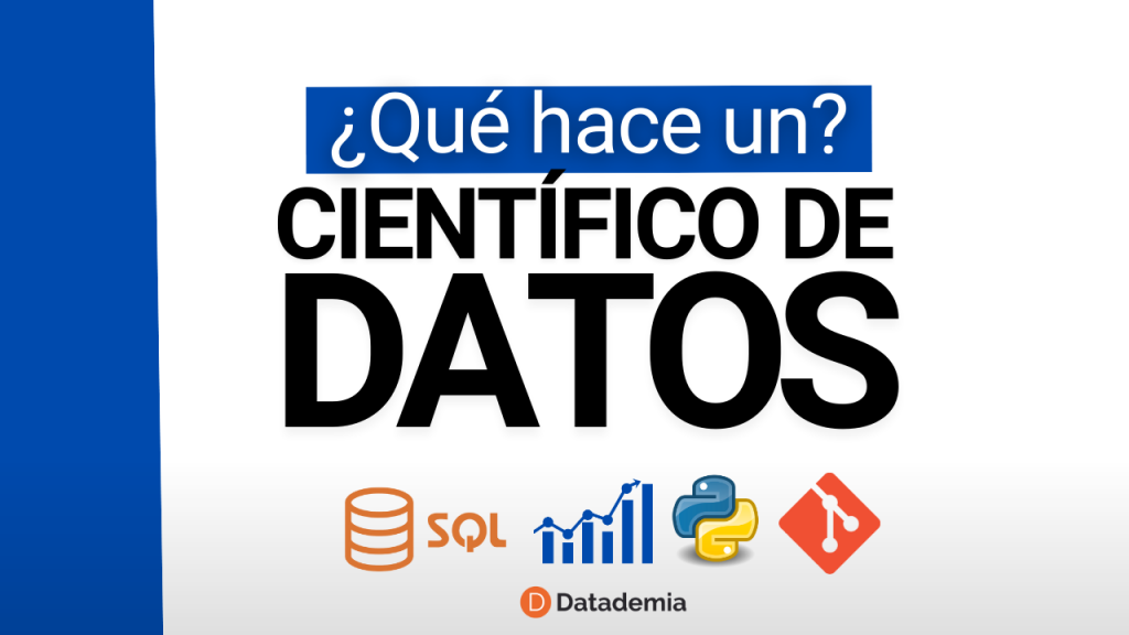 que hace un cientifico de datos